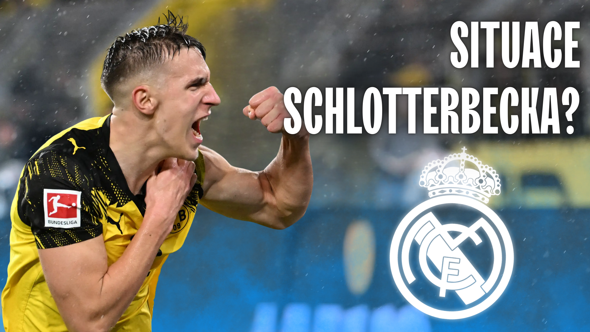 SITUACE SCHLOTTERBECKA? Dortmund vytáhl eso a Real Madrid bojuje.